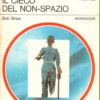 Il cieco del non-spazio di Bob Shaw - Urania n. 909 ed. Mondadori