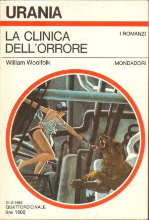 La clinica dell'orrore di William Woolfolk - Urania n. 912 ed. Mondadori