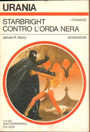 Starbright contro l'Orda Nera di James R. Berry - Urania n. 954 ed. Mondadori