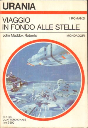 Viaggio in fondo alle stelle di John Maddox Roberts - Urania n. 975 ed. Mondadori