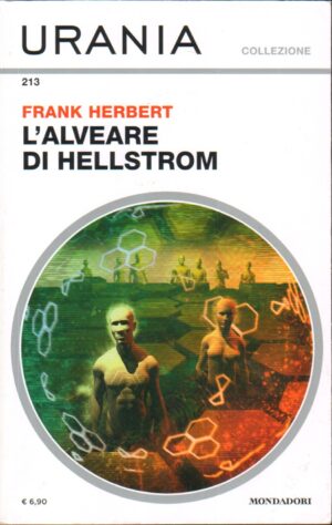 L'alveare di Hellstrom di Frank Herbert - Urania Collezione n. 213 ed. Mondadori