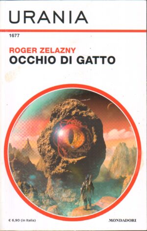 Occhio di Gatto di Roger Zelazny - Urania n. 1677 ed. Mondadori