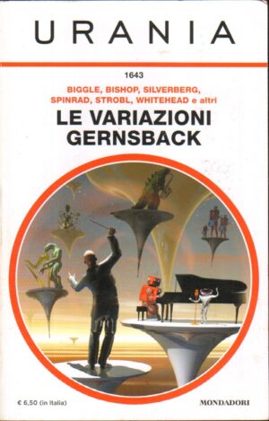 Le variazioni Gernsback di Biggle, Bishop, Silverberg - Urania n. 1643 ed. Mondadori