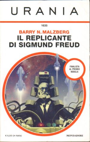 Il replicante di Sigmund Freud di Barry Malzberg - Urania n. 1635 ed. Mondadori