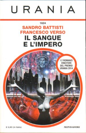 Il sangue e l'impero di Sandro Battisti e Francesco Verso - Urania n. 1624 ed. Mondadori