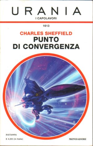 Punto di convergenza di Charles Sheffield - Urania Capolavori n. 1613 ed. Mondadori