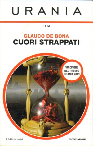 Cuori strappati di Glauco de Bona - Urania n. 1612 ed. Mondadori