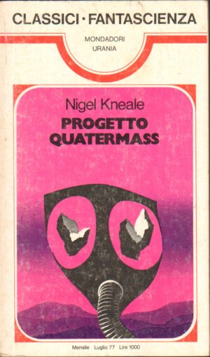 Progetto Quatermass di Nigel Kneale - Urania Classici n. 4 ed. Mondadori