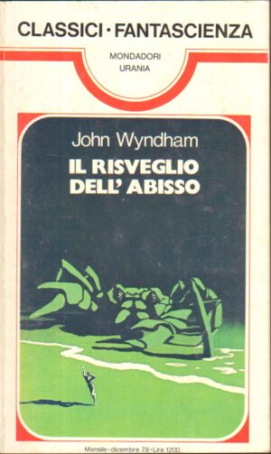 Il risveglio dell’abisso di John Wyndham - Urania Classici n. 21 ed. Mondadori
