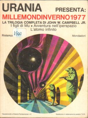 Urania Millemondi Inverno - Millemondinverno 1977 di John W. Campbell ed. Mondadori