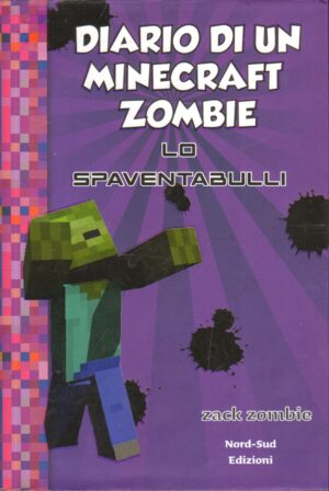 Diario di un Minecraft Zombie. Lo spaventabulli di Zack Zombie ed. Nord-Sud