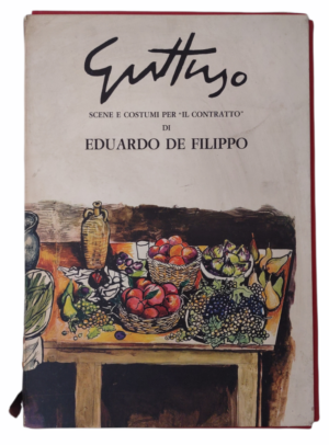 Guttuso Scene e Costumi per "Il Contratto" di Eduardo De Filippo ed. Il Gabbiano Arte