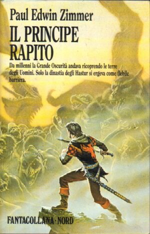 Il principe rapito di Paul Edwin Zimmer - Fantacollana n. 73 ed. Nord