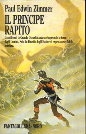 Il principe rapito di Paul Edwin Zimmer – Fantacollana n. 73 ed. Nord