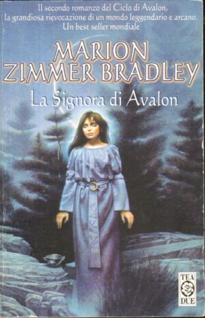 La Signora di Avalon di Zimmer Bradley Marion ed. Tea