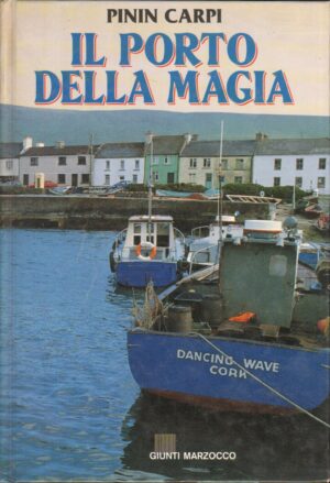 Il porto della magia di Carpi, Pinin ed. Giunti