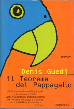 Il teorema del pappagallo di Guedj, Denis ed. Longanesi