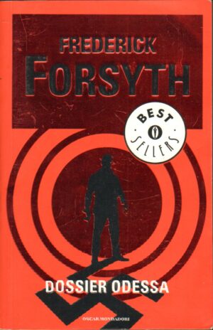 Dossier Odessa di Forsyth, Frederick ed. Mondadori