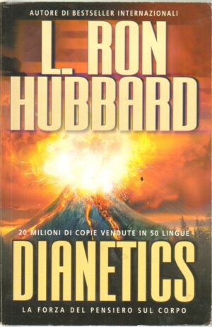 Dianetics. La forza del pensiero di Hubbard, L. Ron ed. New Era Publications