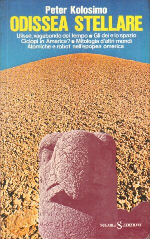 Odissea Stellare di Peter Kolosimo ed. Sugarco