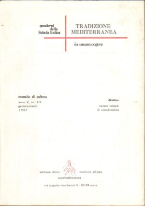 Rivista Tradizione Mediterranea. Quaderni della Schola Italica Anno V n. 1-3 - Gennaio, Marzo 1987 ed. Edizione Italica