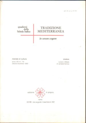 Rivista Tradizione Mediterranea. Quaderni della Schola Italica Anno VIII n. 7-9 - Ottobre, Dicembre 1990 ed. Edizione in Proprio