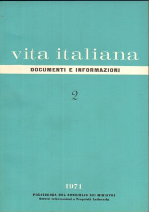 Rivista Vita Italiana Documenti e Informazioni n. 2 - Febbraio 1971 ed. Presidenza del Consiglio dei Ministri