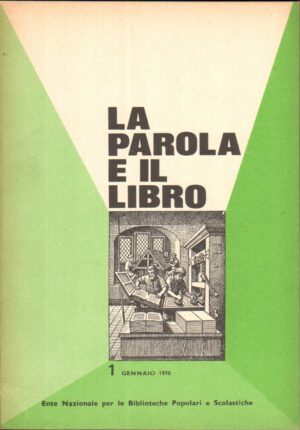Rivista La Parola e il Libro n. 1 - Gennaio 1970 ed. Ente Nazionale per le Bliblioteche Popolari e Scolastiche