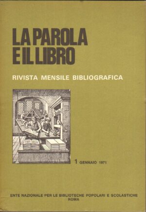 Rivista La Parola e il Libro n. 1 – Gennaio 1971 ed. Ente Nazionale per le Bliblioteche Popolari e Scolastiche