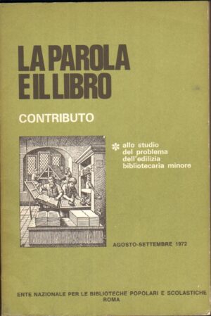 Rivista La Parola e il Libro Contributo Agosto, Settembre 1972 ed. Ente Nazionale per le Bliblioteche Popolari e Scolastiche