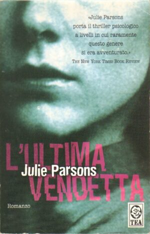 L'ultima vendetta di Parsons, Julie ed. TEA