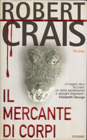 Il mercante di corpi di Crais, Robert ed. Piemme