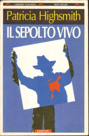 Il sepolto vivo di Highsmith, Patricia ed. Bompiani