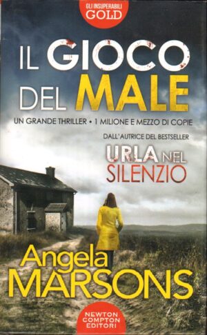 Il gioco del male di Marsons, Angela ed. Newton Compton