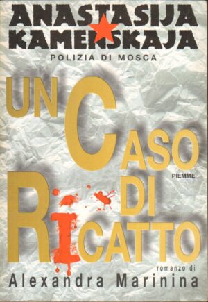Un caso di ricatto di Marinina, Alexandra ed. Piemme