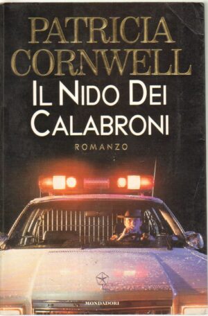 Il nido dei calabroni di Cornwell, Patricia ed. Mondadori