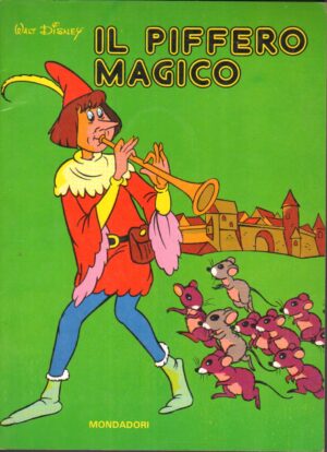 Il Piffero Magico di Walt Disney - Piccoli libri d'oro 1° ed. 1978 Mondadori