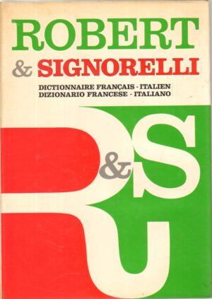 Robert & Signorelli: Dictionnaire Francais - Italien. Dizionario Francese - Italiano ed. 1988 Signorelli