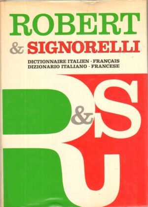 Robert & Signorelli: Dictionnaire Italien - Francais. Dizionario Italiano - Francese ed. 1988 Signorelli