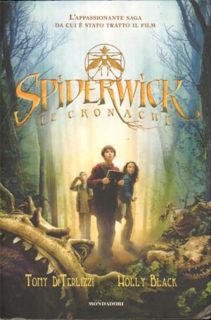 Spiderwick. Le Cronache di Tony di Terlizzi e Holly Black ed. Mondadori
