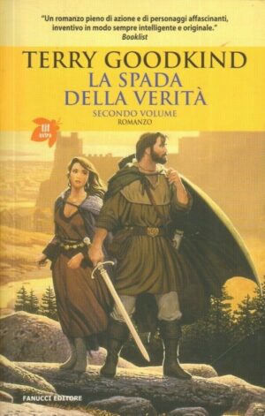 La spada della verità (vol. 2) di Terry Goodkind ed. Fanucci