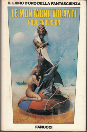 Le montagne volanti di Poul Anderson ed. Fanucci (Prima edizione 1978)