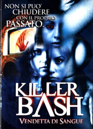 KILLER BASH - VENDETTA DI SANGUE DVD in Italiano Versione Noleggio