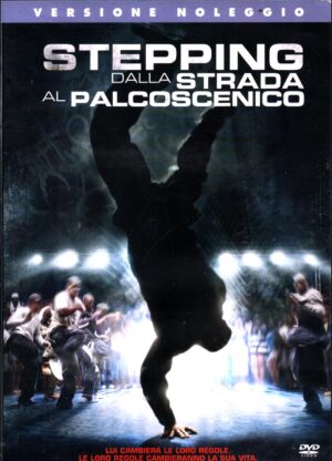 Stepping - Dalla Strada Al Palcoscenico DVD in Italiano Versione Noleggio