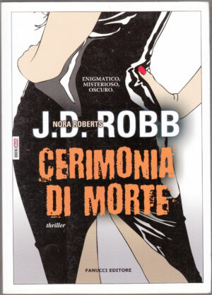 Cerimonia di morte. Eve Dallas di Robb, J. D. ed. Time Crime