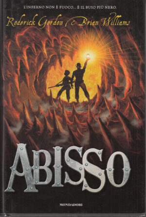 Abisso di Roderick Gordon e Brian Williams ed. Mondadori