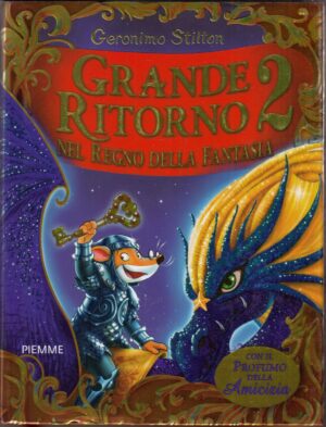 Geronimo Stilton - Grande ritorno nel Regno della Fantasia 2 ed. Piemme
