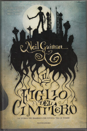 Il figlio del cimitero di Gaiman, Neil ed. Mondadori