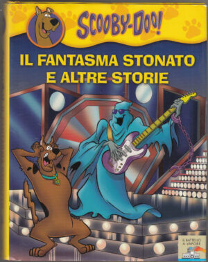 Il fantasma stonato e altre storie di Scooby-Doo ed. Piemme