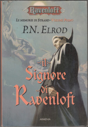 Il signore di Ravenloft. Le memorie di Strahd. Ravenloft (Vol. 1) di Elrod, P. N. ed. Armenia